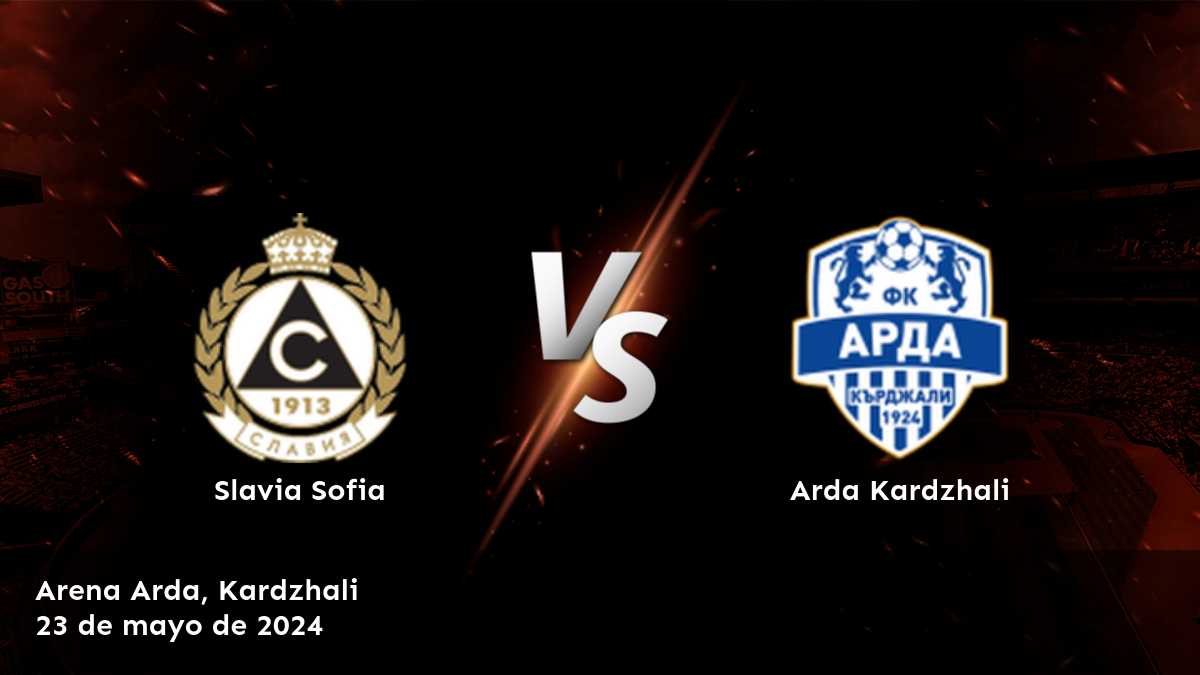 Arda Kardzhali vs Slavia Sofia: Análisis y predicción para el partido de la First League