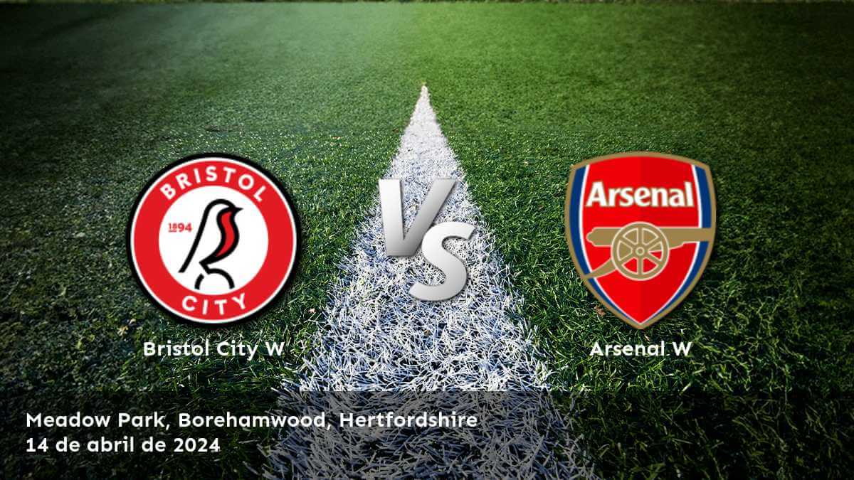 ¡Descubre las mejores opciones de apuesta para Arsenal W vs Bristol City W en la FA WSL!