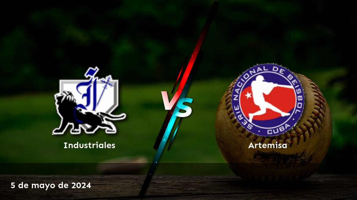 Artemisa vs Industriales: Análisis y predicciones para el partido de la Serie Nacional de béisbol el 5 de mayo de 2024. ¡Apostar con Latinvegas!