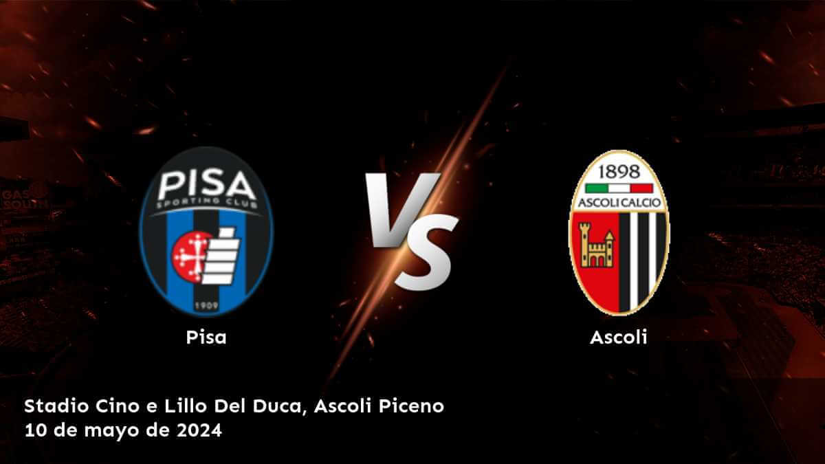 ¡Apostar en Ascoli vs Pisa con Latinvegas! Análisis detallado y predicciones para el partido de Serie B.