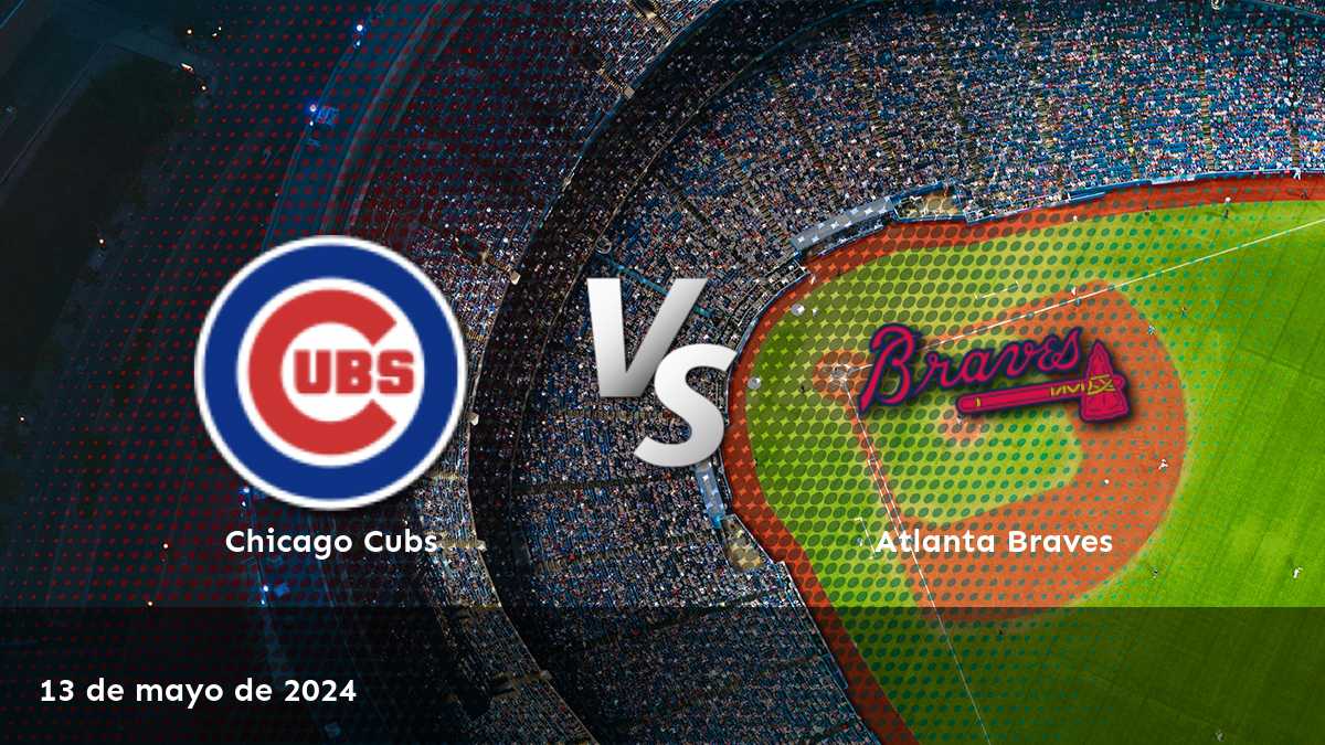 Análisis detallado del partido Atlanta Braves vs Chicago Cubs en la MLB. ¡Conoce las mejores cuotas y predicciones en Latinvegas!