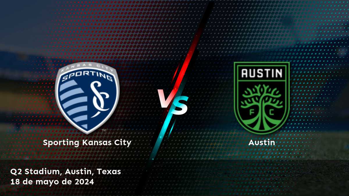 Austin vs Sporting Kansas City: Análisis y predicciones para el partido de la MLS el 19 de mayo de 2024 en Latinvegas.