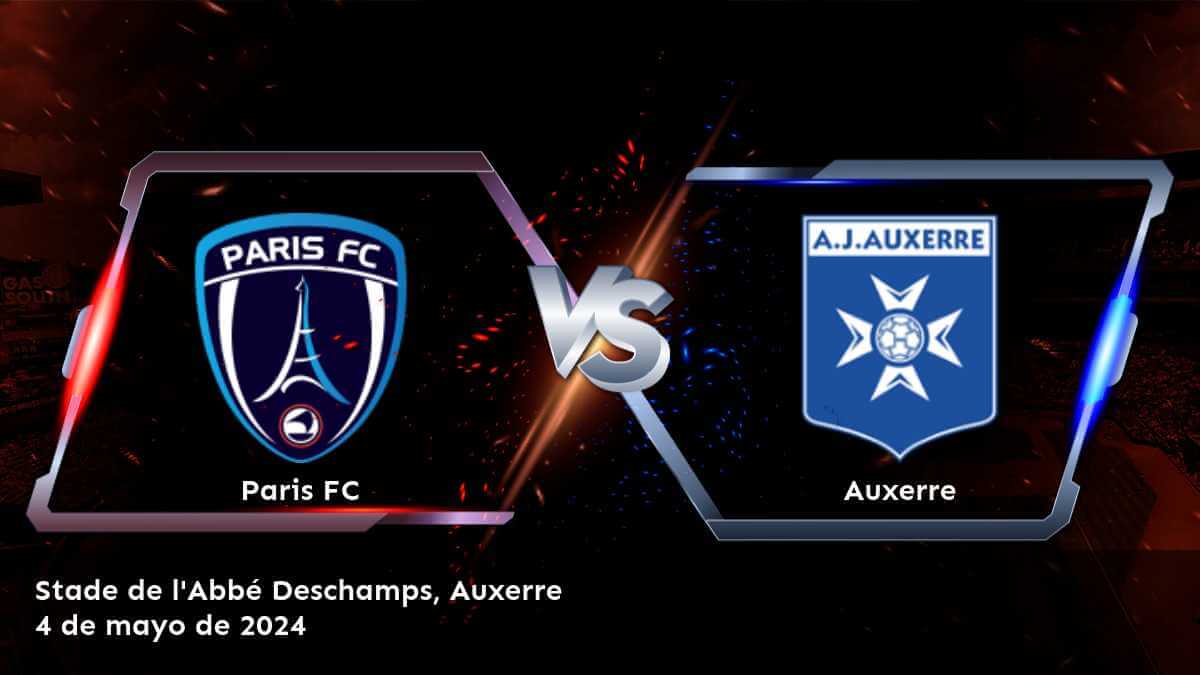 Auxerre vs Paris FC: Análisis y predicciones para la Ligue 2. ¡Aprovecha al máximo tus apuestas con Latinvegas!