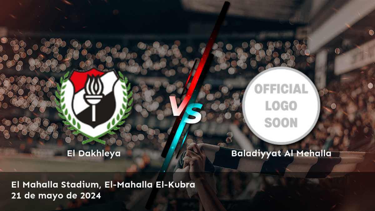 Apuestas deportivas para Baladiyyat Al Mehalla vs El Dakhleya en la Premier League