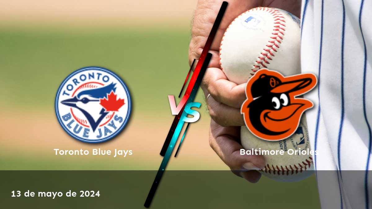 ¡Aprovecha al máximo el partido Baltimore Orioles vs Toronto Blue Jays con las mejores apuestas deportivas en Latinvegas!