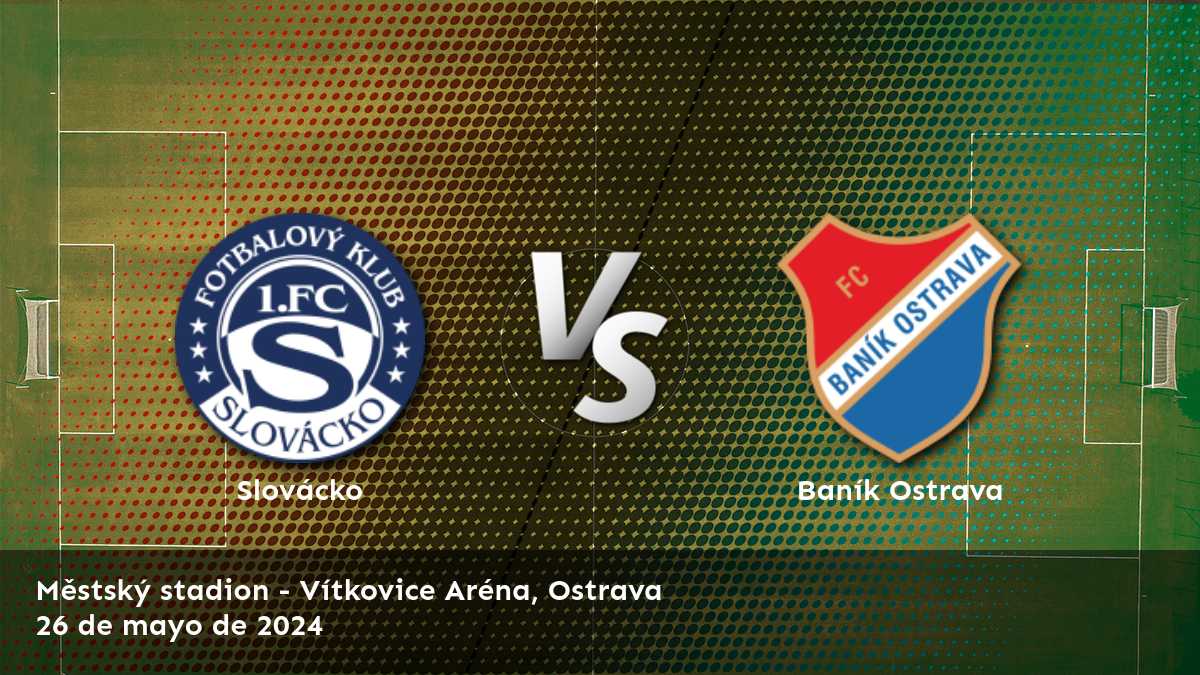 Baník Ostrava vs Slovácko: Análisis y predicciones para la Czech Liga