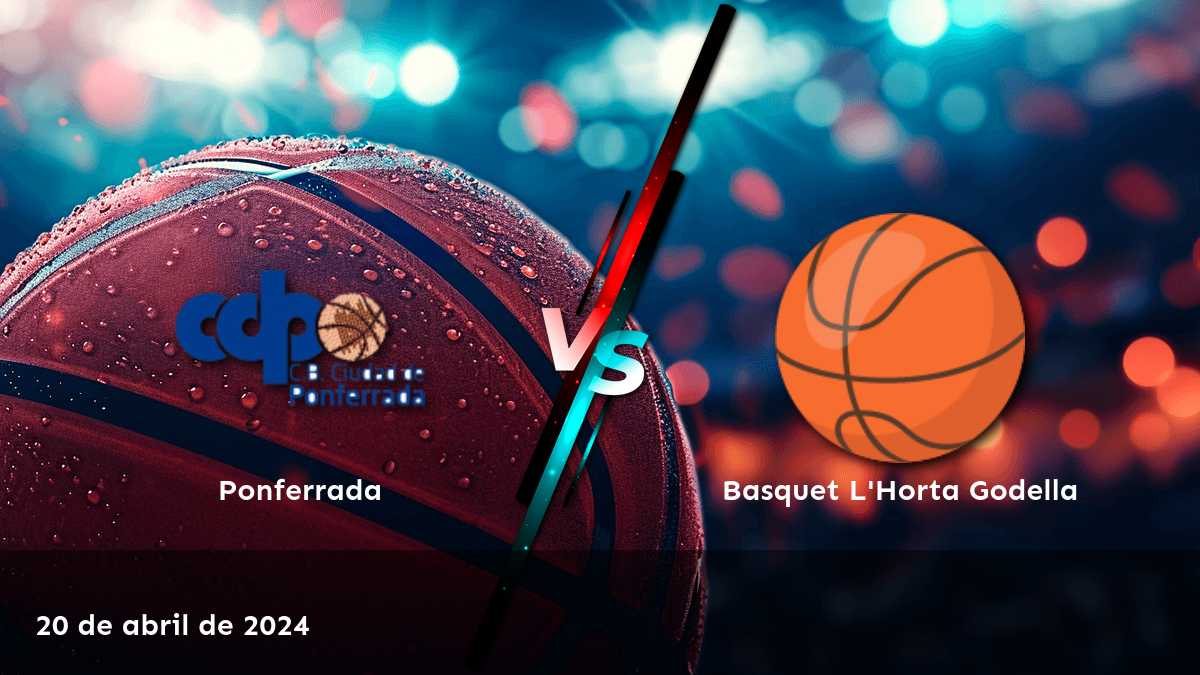 Análiza el partido entre Basquet L'Horta Godella vs. Ponferrada en la LEB - Plata y descubre las mejores opciones de apuestas con Latinvegas.