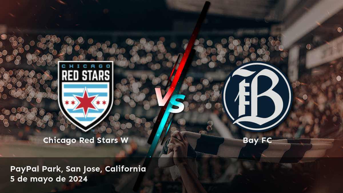 Análisis y predicciones para Bay FC vs Chicago Red Stars W en la NWSL Women