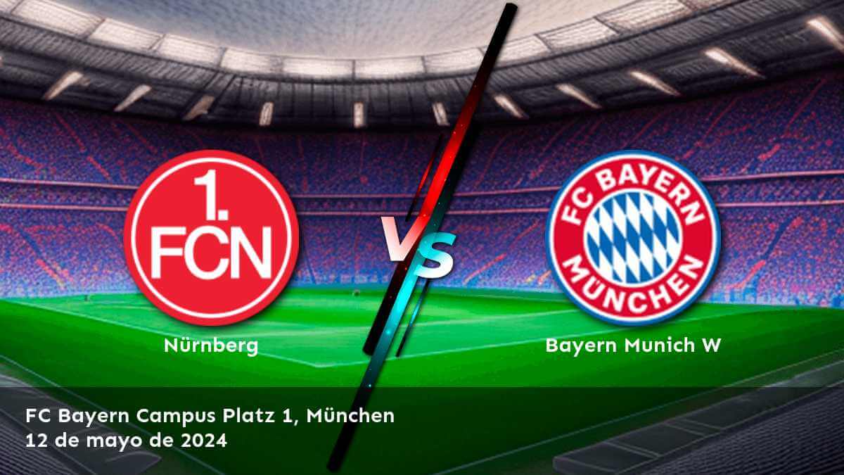 Bayern Munich W vs Nürnberg: apuestas y predicciones para la Frauen Bundesliga