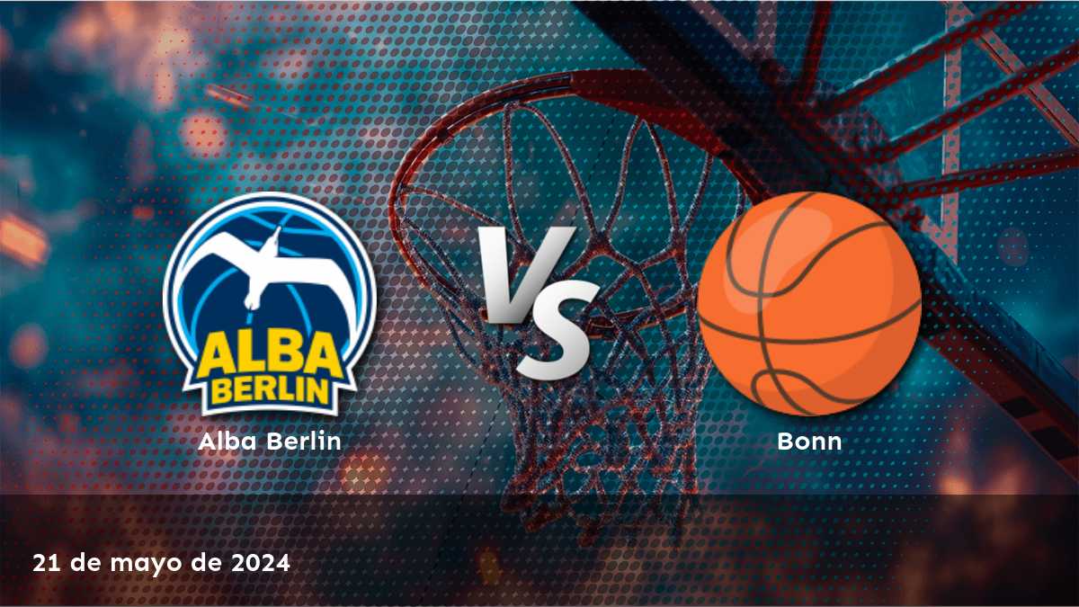 Bonn vs Alba Berlin: Análisis y predicciones para el partido de BBL del 21 de mayo de 2024. ¡Aprovecha las mejores opciones de apuestas en Latinvegas!