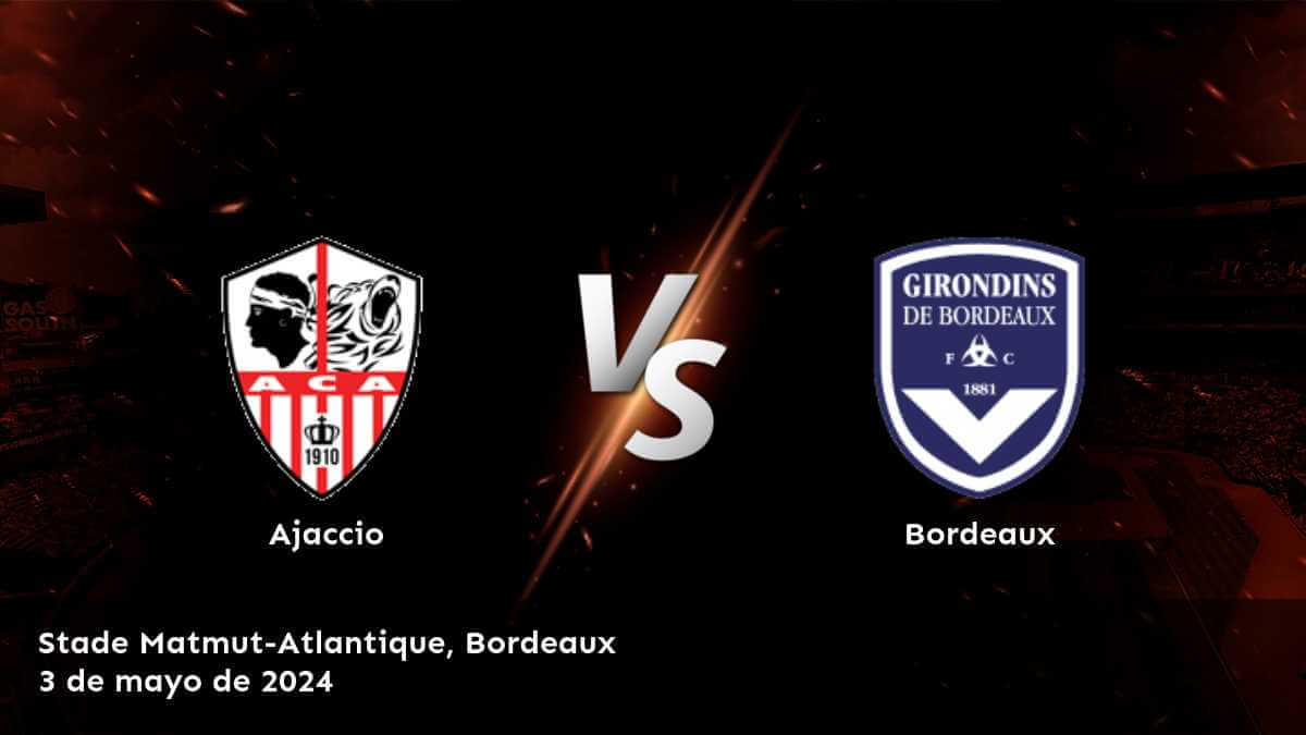 Descubre las mejores apuestas para el partido Bordeaux vs Ajaccio en Latinvegas, con análisis detallado y predicciones para el Moneyline, over/under y spread.