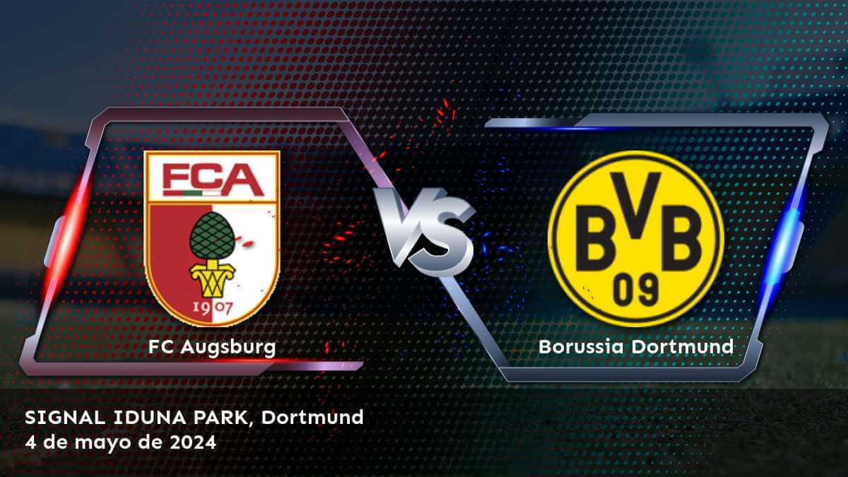 Borussia Dortmund vs FC Augsburg: Análisis y predicciones para la jornada 32 de la Bundesliga