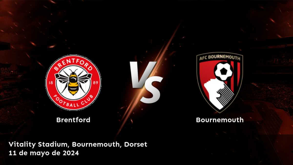 Ahora puede apostar con confianza en Bournemouth vs Brentford con Latinvegas, ¡descubre las mejores opciones de apuesta!