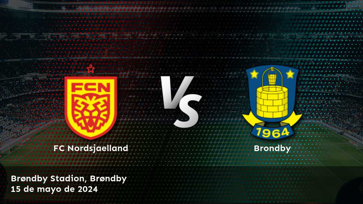 Brondby vs FC Nordsjaelland: ¡Apuesta con Latinvegas y gana grandes premios! Análisis detallado del partido y predicciones.