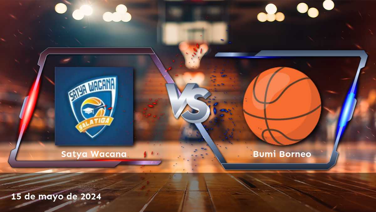 Bumi Borneo vs Satya Wacana: Análisis y pronósticos para el partido de IBL