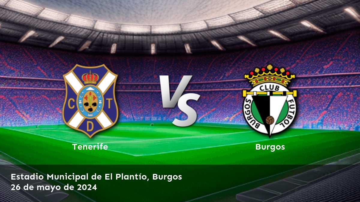 Análisis y predicciones para el partido Burgos vs Tenerife en la Segunda División. ¡Aposta con Latinvegas y gana!