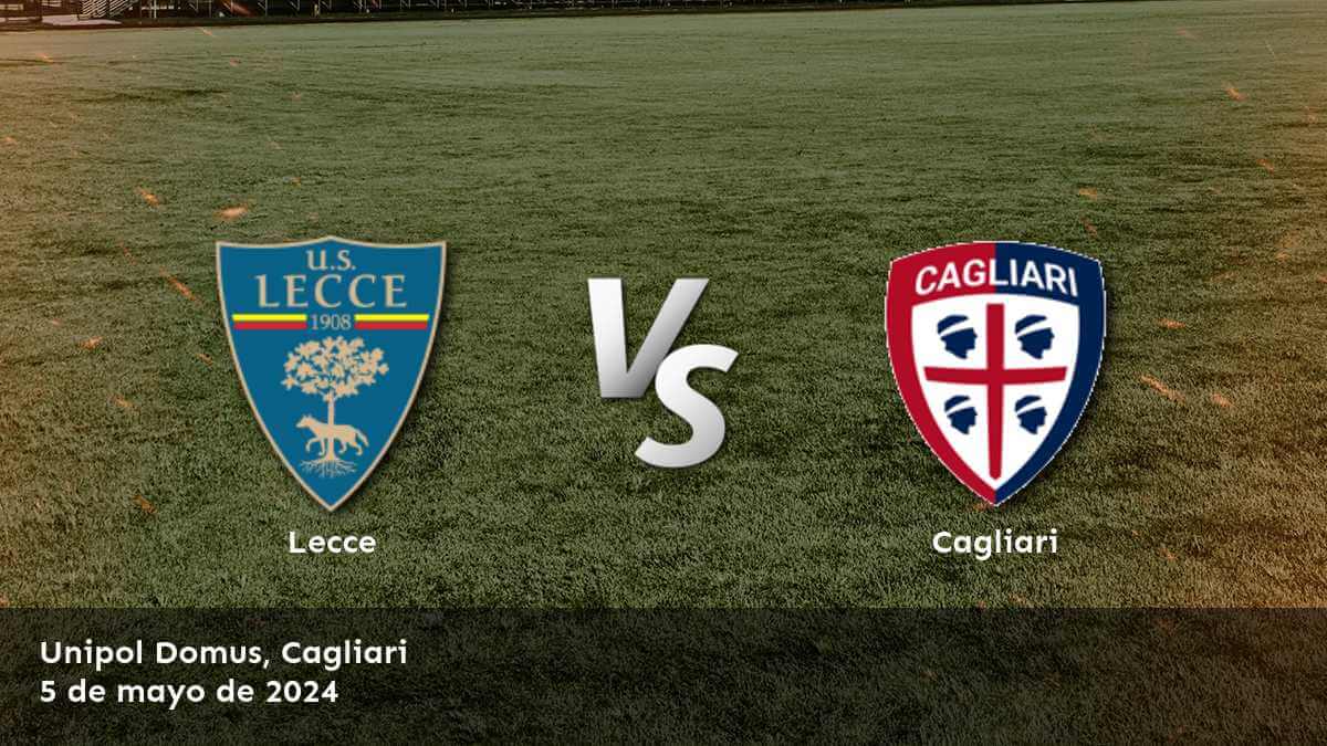 Cagliari vs Lecce: Análisis y predicciones para la jornada 35 de la Serie A