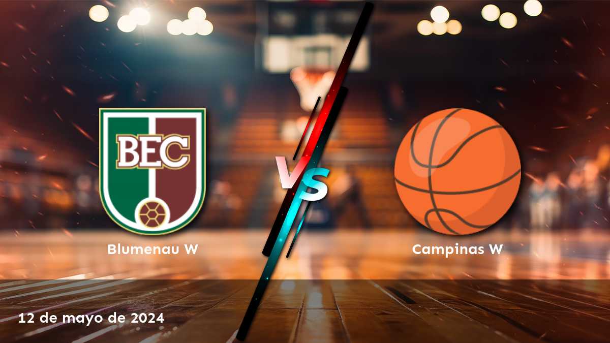 Campinas W vs Blumenau W: Análisis y predicciones para la LBF W del 12 de mayo de 2024