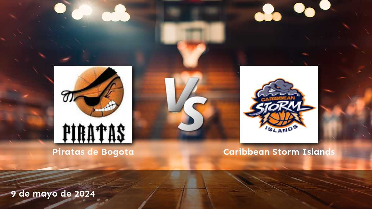 Análisis del partido entre Caribbean Storm Islands vs Piratas de Bogota en la LBP, con recomendaciones de apuestas y predicciones.