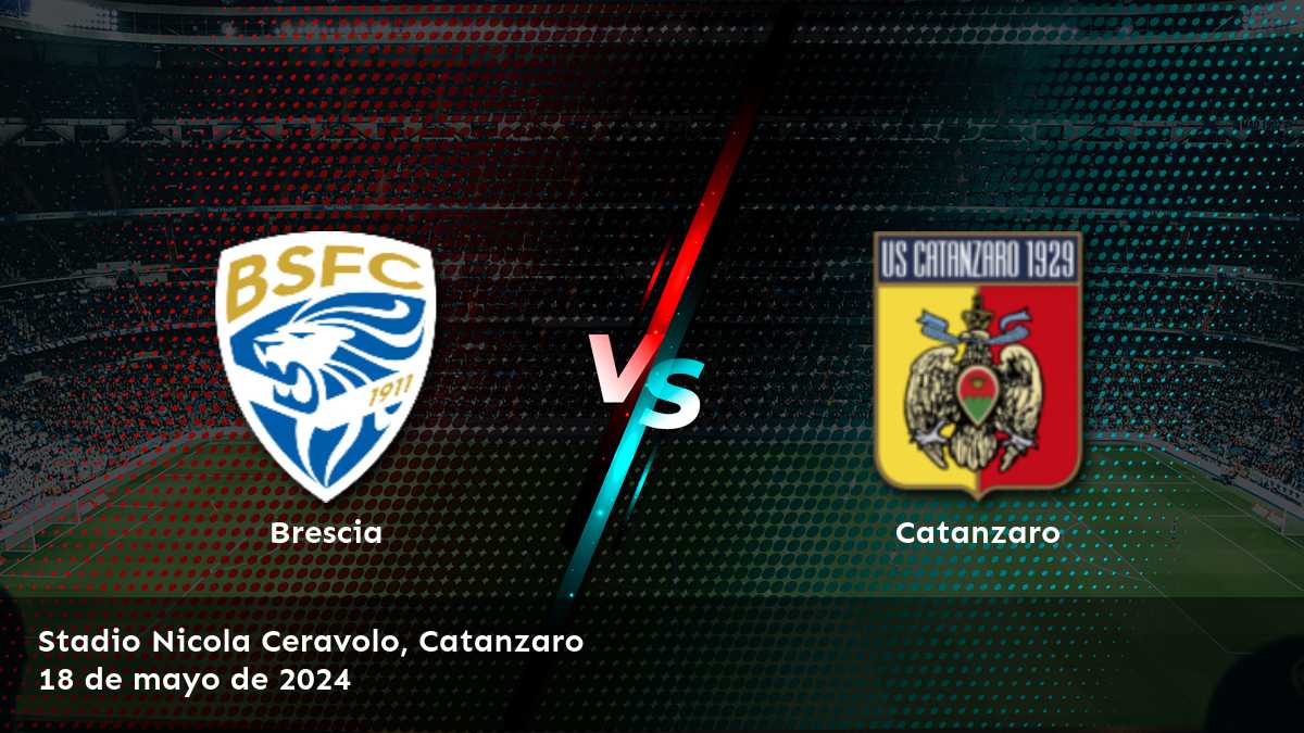 Apuestas Catanzaro vs Brescia: Análisis y predicciones para la Serie B