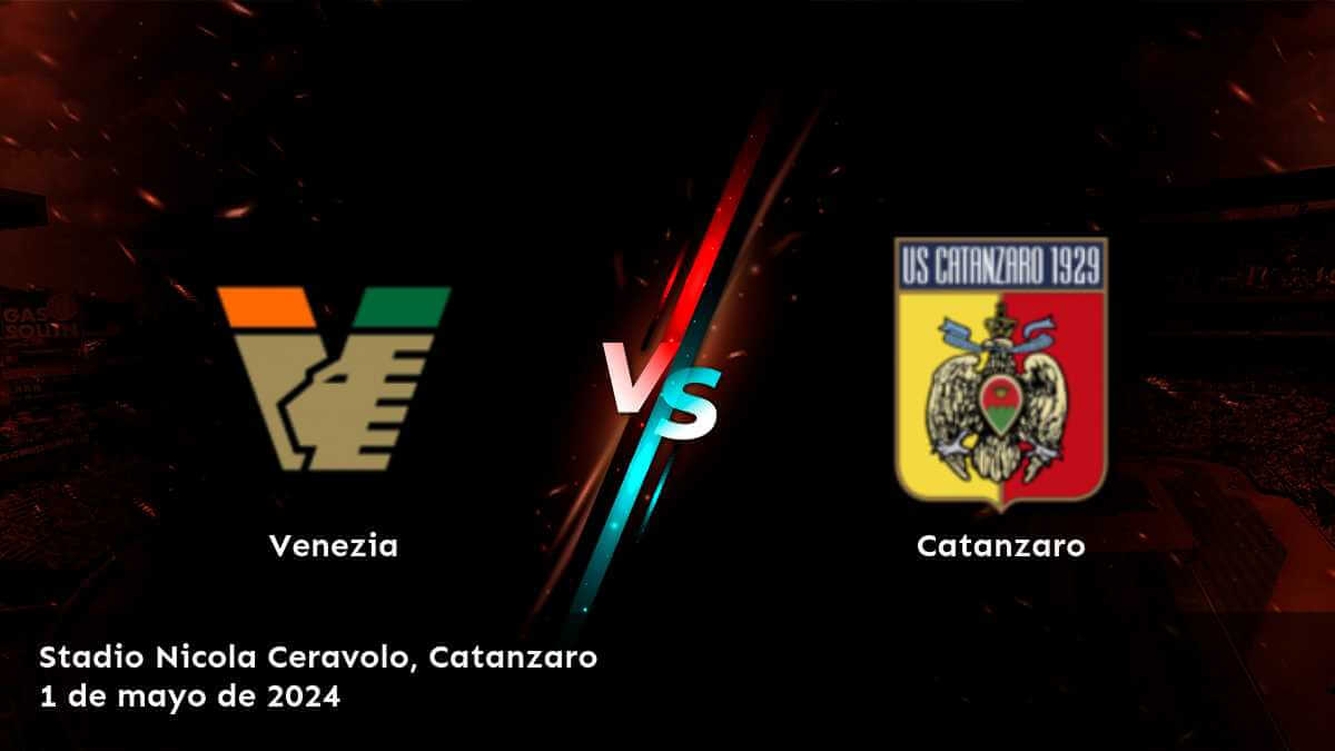 Catanzaro vs Venezia: Análisis y predicciones para la Serie B