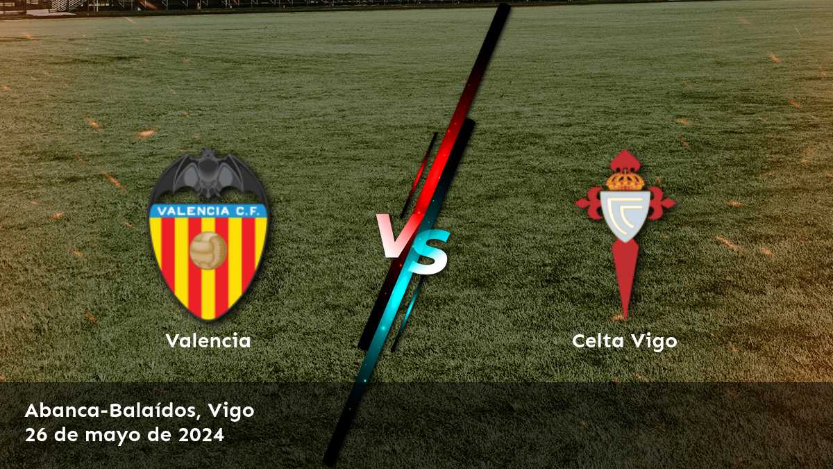 Descubre las mejores oportunidades de apuesta para Celta Vigo vs Valencia con Latinvegas