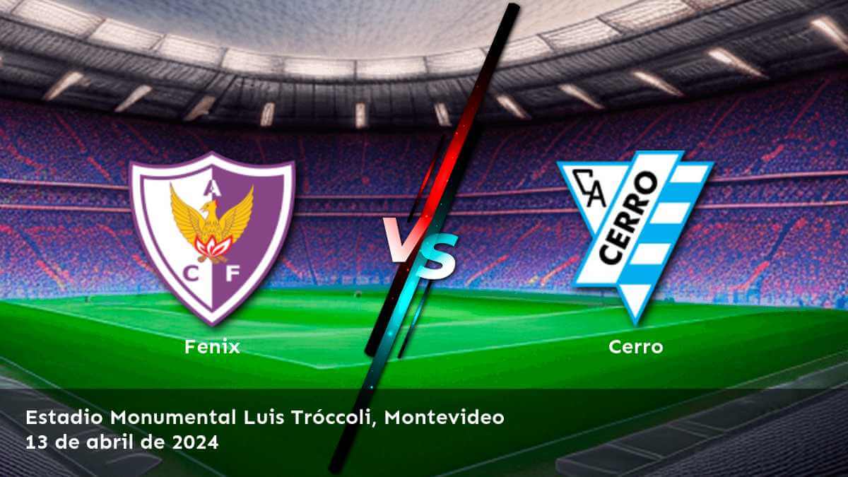 Cerro vs Fenix: Análisis y predicciones para el partido del 13 de abril de 2024 en la Primera División - Apertura.