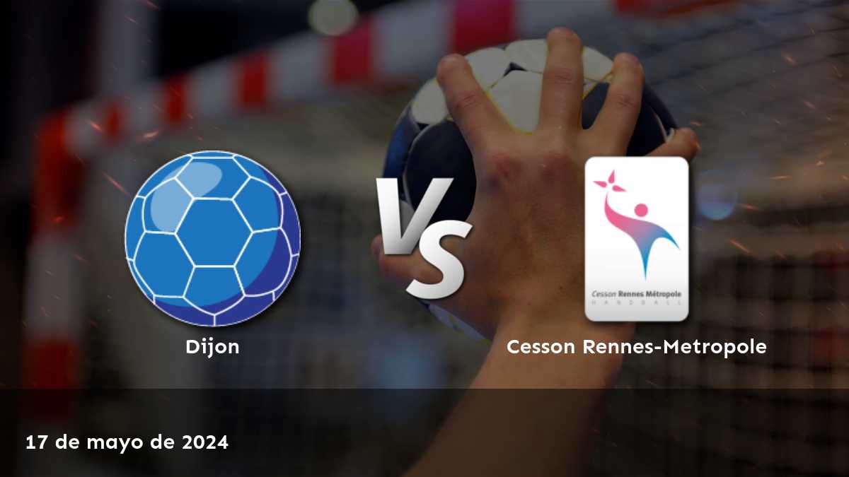 Apuesta en el partido Cesson Rennes-Metropole vs Dijon en la Starligue con Latinvegas.