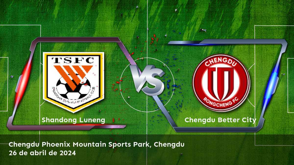 ¡Aprovecha las mejores opciones de apuesta para Chengdu Better City vs Shandong Luneng con Latinvegas!