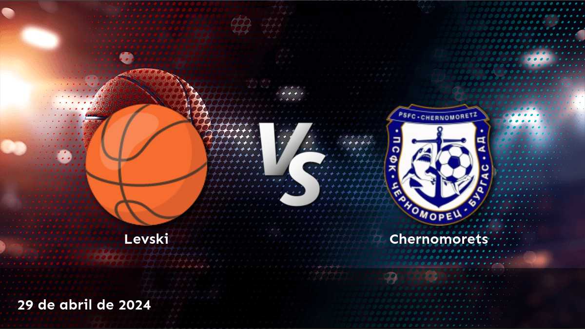 Análisis detallado del partido Chernomorets vs Levski en la NBL, con predicciones y recomendaciones de apuestas para Moneyline, Over/Under y Spread. ¡Aumenta tus ganancias con Latinvegas!