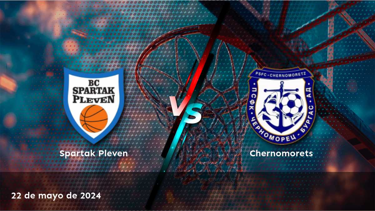 Análisis del partido Chernomorets vs Spartak Pleven en la NBL. ¡Obtenga las mejores predicciones y consejos de apuestas en Latinvegas!