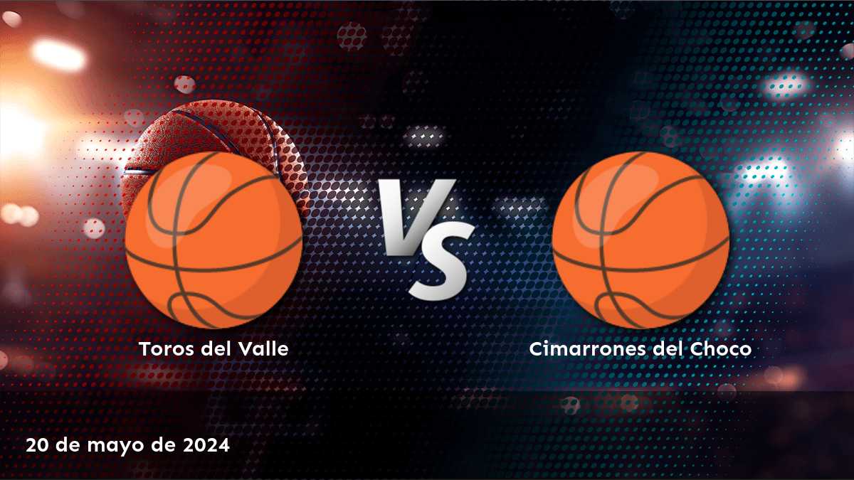 ¡Aprovecha las mejores oportunidades de apuestas para Cimarrones del Choco vs Toros del Valle con Latinvegas!