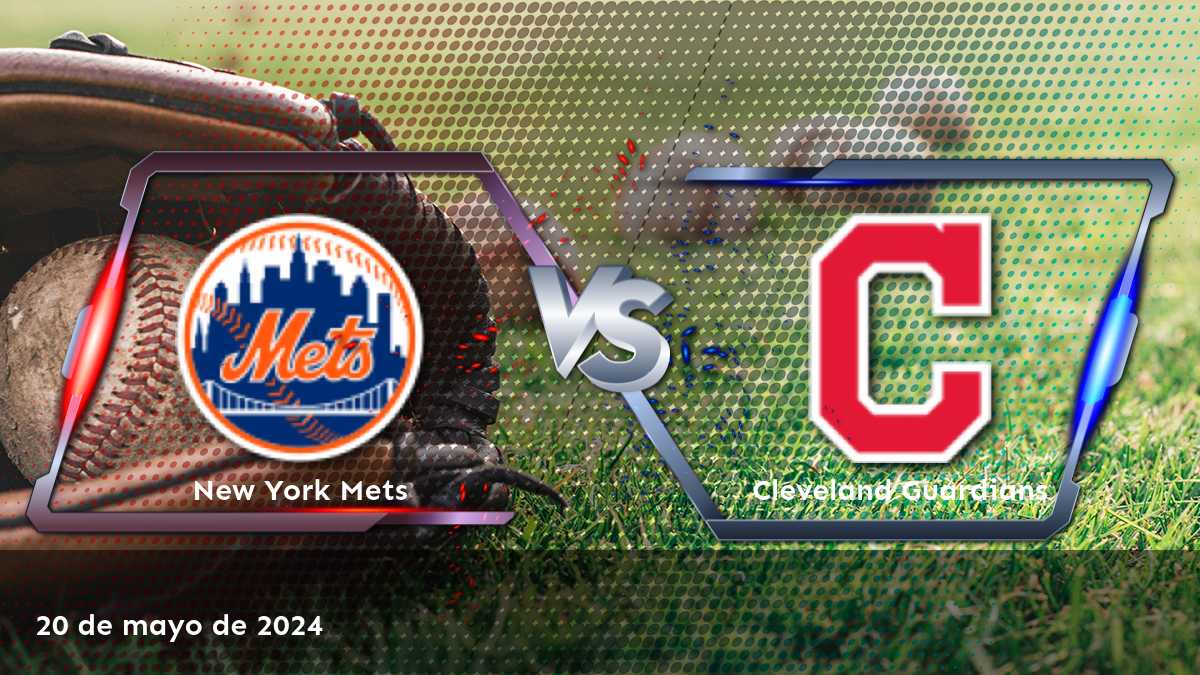 Análisis y predicciones para Cleveland Guardians vs New York Mets en la MLB, ¡apuesta con Latinvegas!