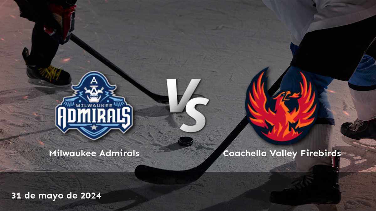 Apuesta en el partido de hockey entre Coachella Valley Firebirds vs. Milwaukee Admirals con Latinvegas.