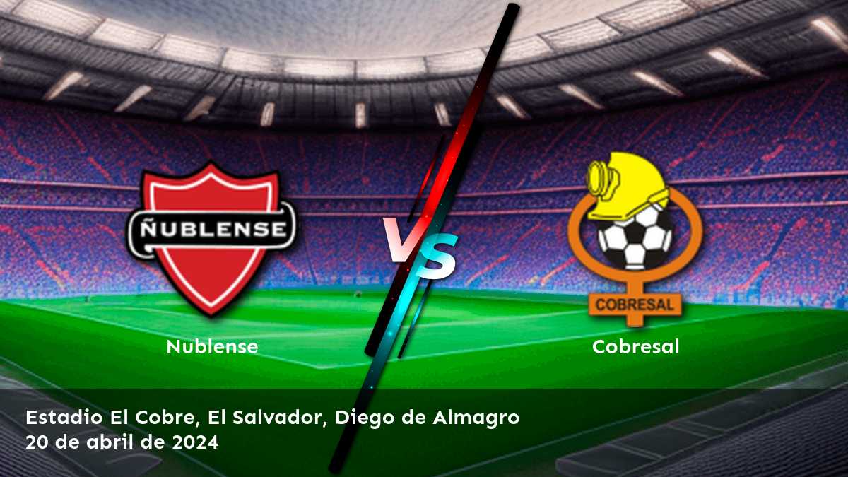 Análisis y predicciones para el partido entre Cobresal vs Nublense por la Primera División.