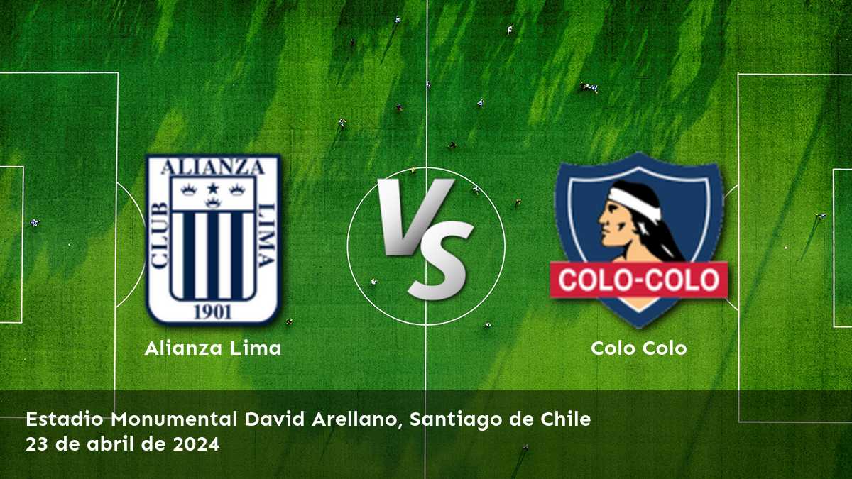 Análisis del partido Colo Colo vs Alianza Lima en la CONMEBOL Libertadores. Descubre las mejores oportunidades de apuesta con Latinvegas.