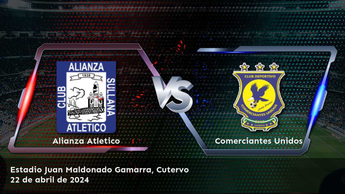 Comerciantes Unidos vs Alianza Atletico: Análisis y predicciones para el partido de la Primera División