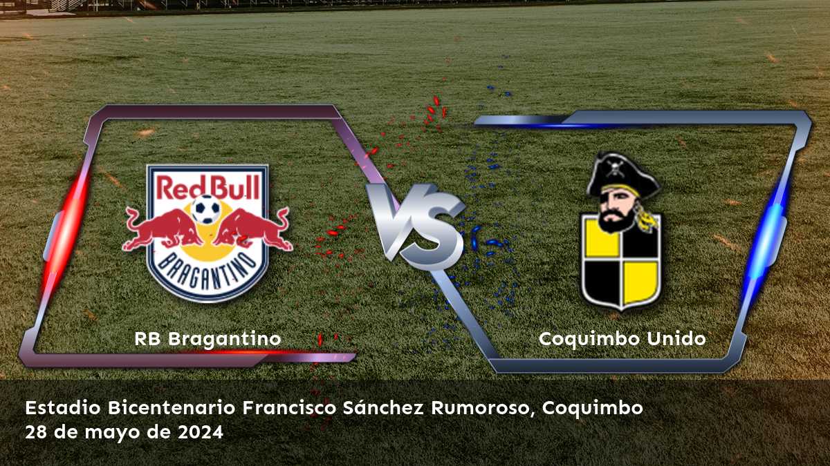 Coquimbo Unido vs RB Bragantino: Análisis y predicciones para la CONMEBOL Sudamericana