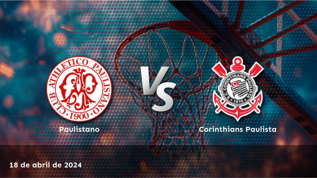 Corinthians Paulista vs Paulistano: Análisis y predicciones para el partido de la liga NBB el 18 de abril de 2024.