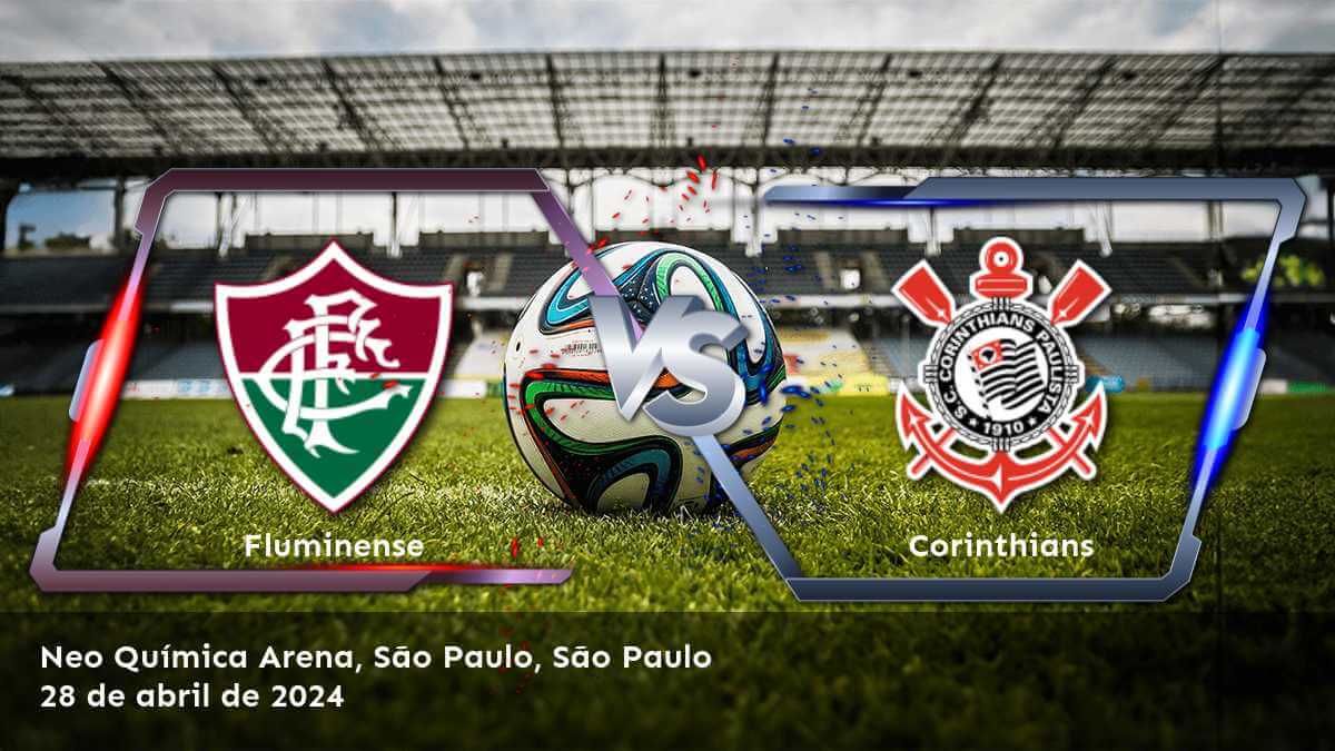 Conoce las predicciones y análisis para Corinthians vs. Fluminense en la Serie A, y apuesta con Latinvegas.