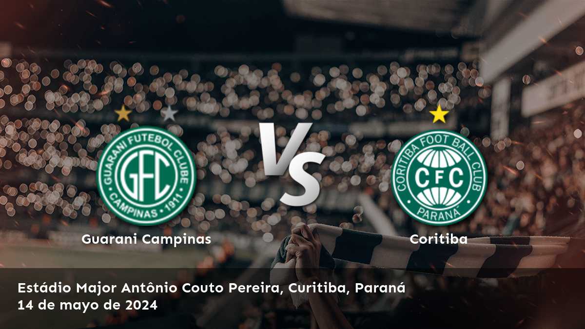 Coritiba vs Guarani Campinas: Análisis y recomendaciones para la Serie B. ¡Aprovecha al máximo tus apuestas con Latinvegas!