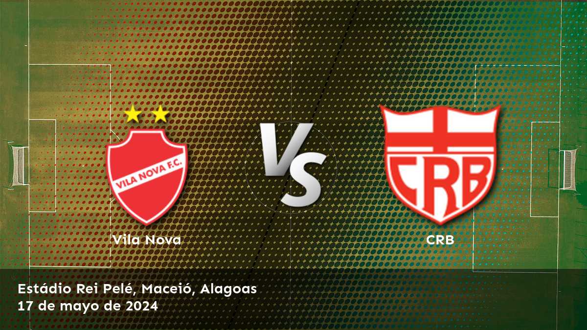 ¡Aprovecha al máximo tus oportunidades de ganar con Latinvegas en CRB vs Vila Nova!