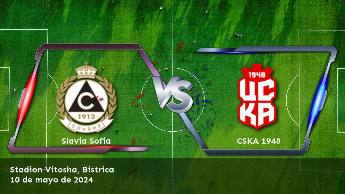 ¡Aposte en el emocionante partido entre CSKA 1948 vs Slavia Sofia en Latinvegas!