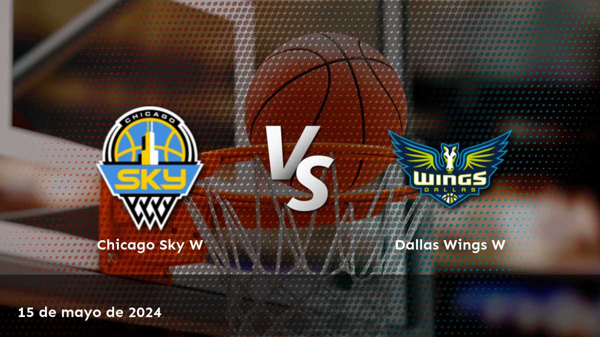 ¡Aprovecha las oportunidades de apuesta para Dallas Wings W vs Chicago Sky W con Latinvegas!