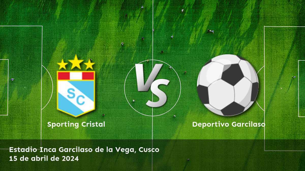 Análisis ypronósticos para Deportivo Garcilaso vs Sporting Cristal en la Primera División. ¡Aprende a apostar con Latinvegas!