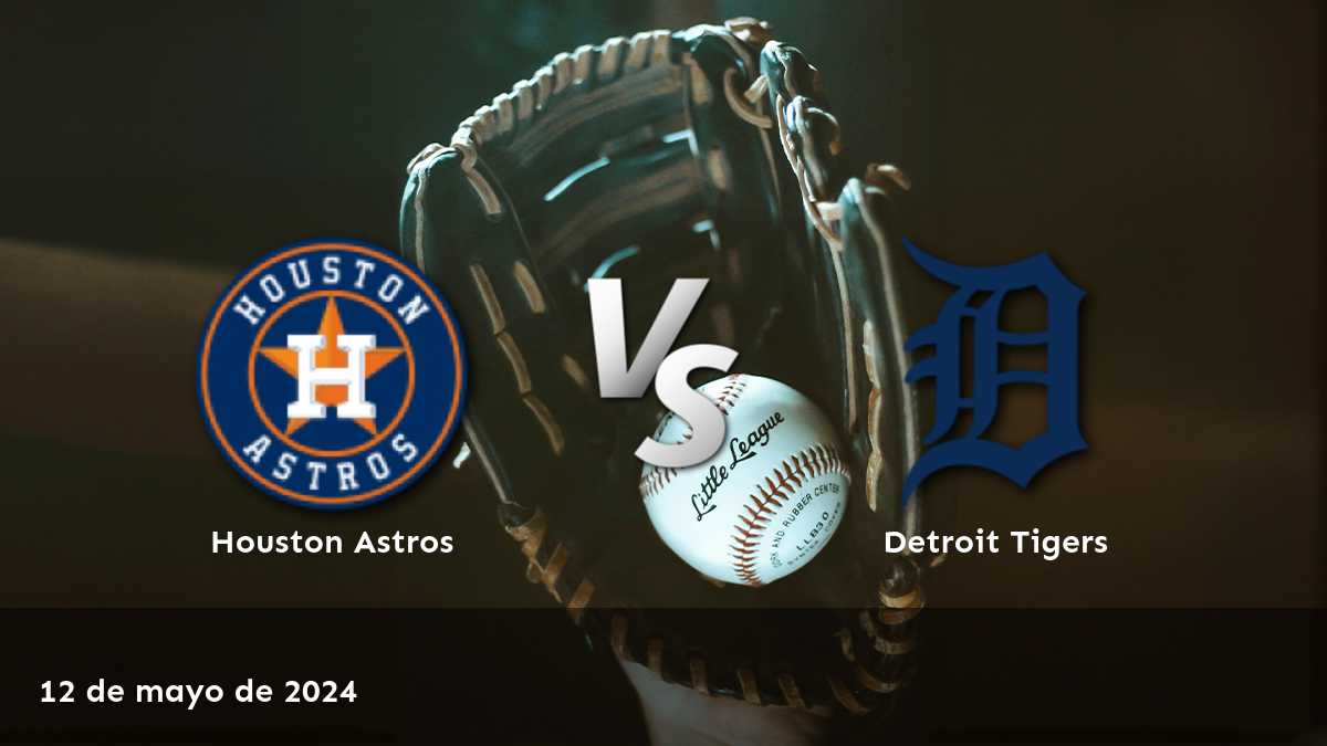 Detroit Tigers vs Houston Astros: Análisis y predicciones para el partido del 12 de mayo de 2024. ¡Aposte con Latinvegas!