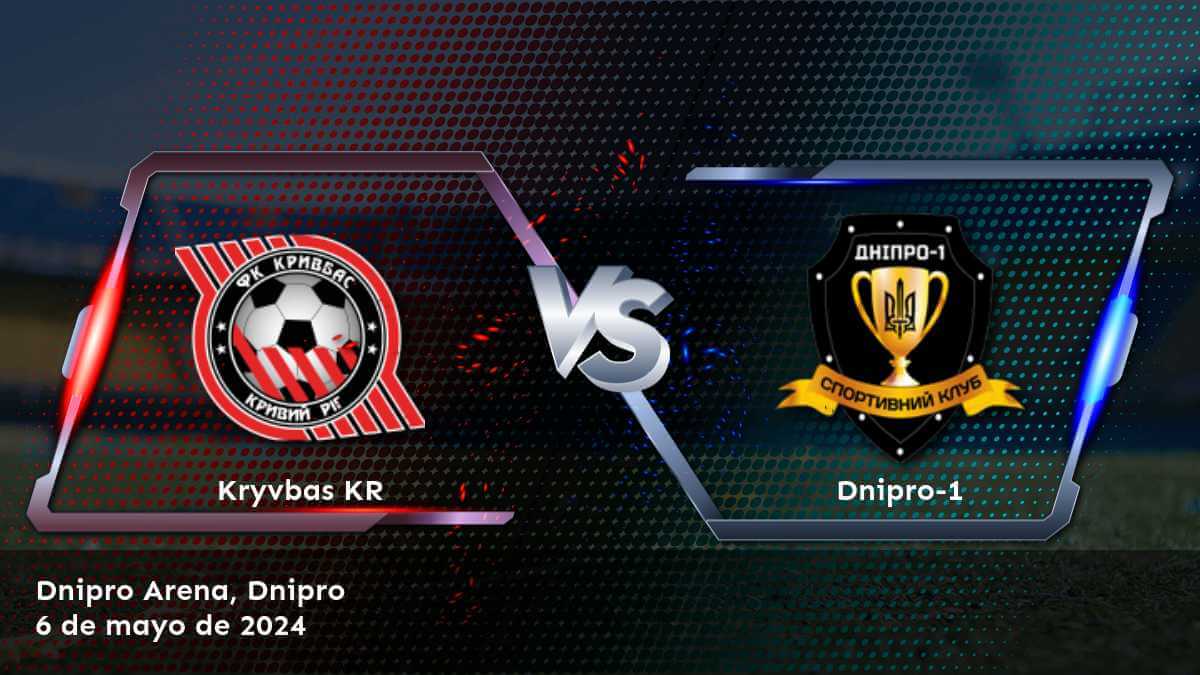 Partido emocionante entre Dnipro-1 vs Kryvbas KR en la Premier League. ¡Obtenga las mejores odds y predicciones en Latinvegas!