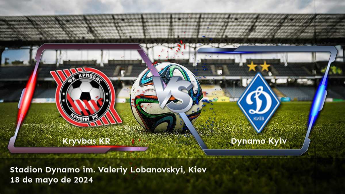 Análisis del partido Dynamo Kyiv vs Kryvbas KR en la Premier League. Obtenga las mejores predicciones y apuestas con Latinvegas.