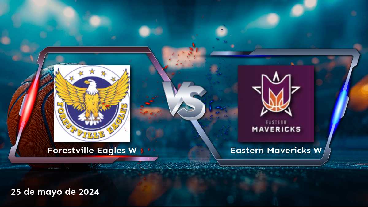 Análisis detallado del partido Eastern Mavericks W vs Forestville Eagles W en la liga NBL1 Central Women. ¡Aprovecha las mejores cuotas y predicciones en Latinvegas!