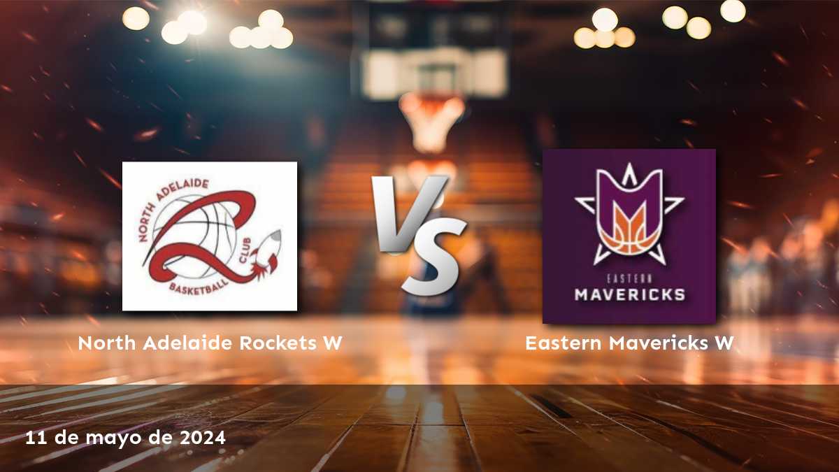 Eastern Mavericks W vs North Adelaide Rockets W: Análisis y predicciones para el partido de la liga NBL1 Central Women.